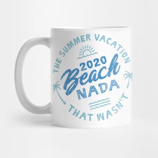 2020 Beach Nada - Summer Vacation - Blue Mug